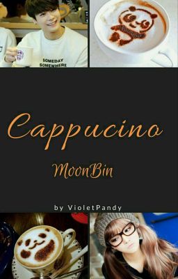 Cappuccino |MoonBin| |Astro|