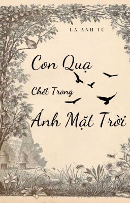 [CAPRHY] Con quạ chết trong ánh mặt trời