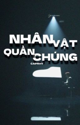 CAPRHY - NHÂN VẬT QUẦN CHÚNG