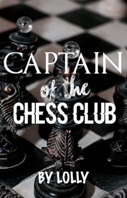 Captain of the Chess club