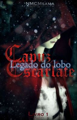 Capuz Escarlate -Legado do lobo