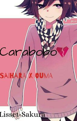 •Carabobo• [SaiOuma] (OneShot)