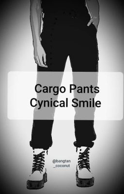 Cargo Pants Cynical Smile