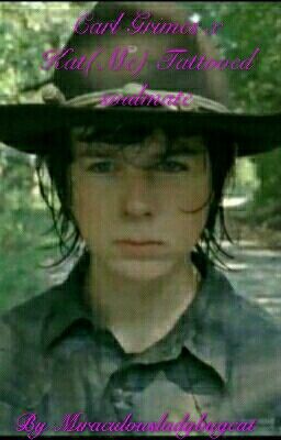 Carl Grimes X Kat(me) Tattooed Soulmate