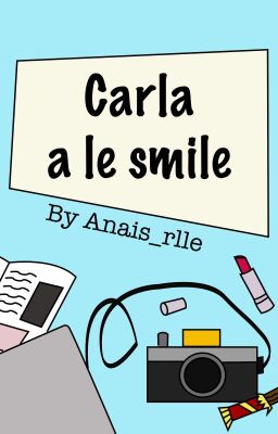 Carla a le smile