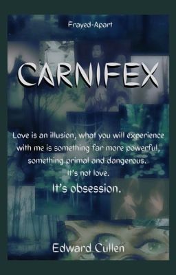 Carnifex || Edward Cullen