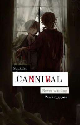 CARNIVAL - Soukoku [ZAKOŃCZONE]