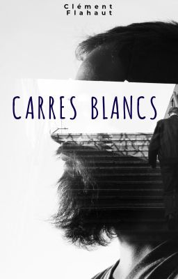 Carrés Blancs [SOUS CONTRAT D'EDITION]