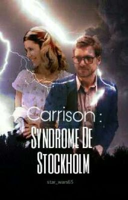 Carrison: Syndrome De Stockholm [Terminée]