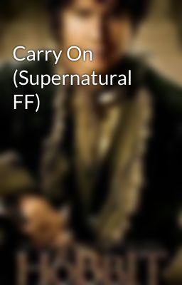 Carry On (Supernatural FF)