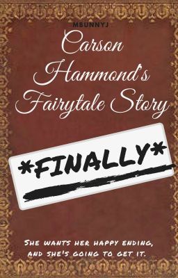 Carson Hammond's Fairytale Story *FINALLY*