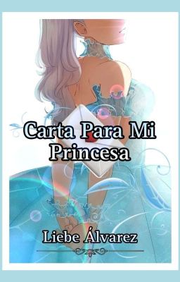 💌 Carta Para Mí Princesa💌