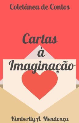 Cartas à Imaginação e Outros Contos