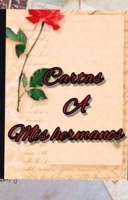 Cartas a mis Hermanos .....