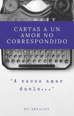 Cartas a un amor no correspondido [CAUANC]