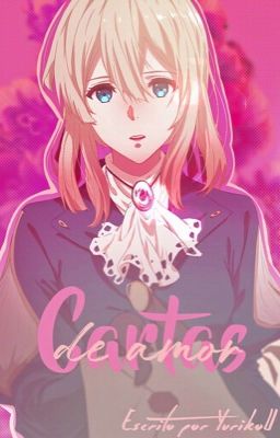  ꒱⸰ֺ ࣭ Cartas de amor || Violet Evergarden ♡ ִֶָ𓄹 ˖࣪