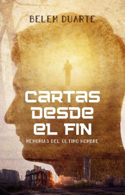 Cartas desde el Fin [Finalizada]