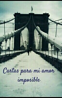 cartas para mi amor imposible