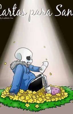 Cartas para Sans (Sans x Frisk)