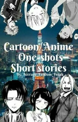 Cartoon/Anime One-Shots 