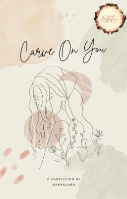 Carve On You • kth