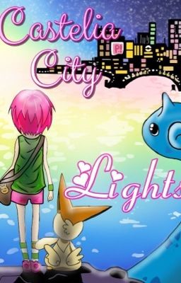 Castelia City Lights (Pokemon Watty Awards 2015)