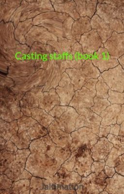 Casting staffs (book 1)