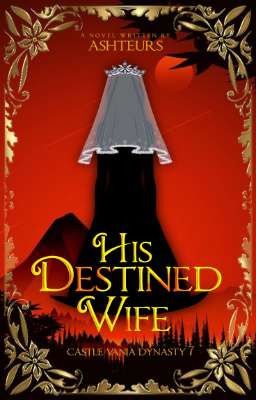 Castle Vania Dynasty #7 His Destined Wife