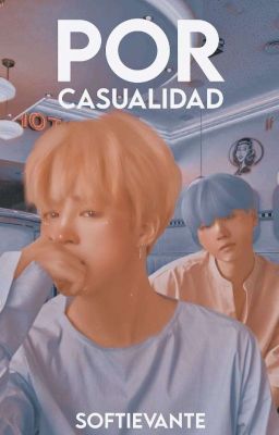 Casualidad ✧ Jimsu 