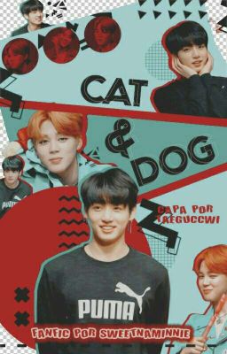 Cat & Dog {Jikook}