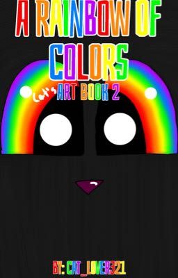 || Cat's Art Book || 2. A Rainbow of Colors ||