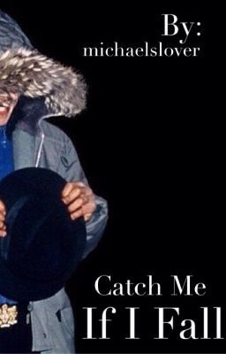 Catch Me If I Fall (A Michael Jackson Story)