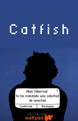 Catfish| Alanso Villalvarro.