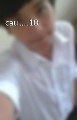 cau .....10