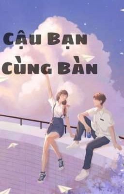 Cậu Bạn Cùng Bàn