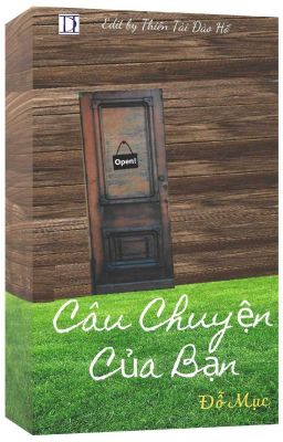 Câu Chuyện Của Bạn - Đỗ Mục