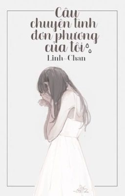 Câu chuyện tình đơn phương của tôi