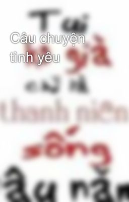 Câu chuyện tình yêu