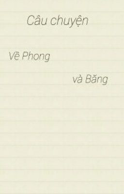 Câu chuyện Về Phong Và Băng