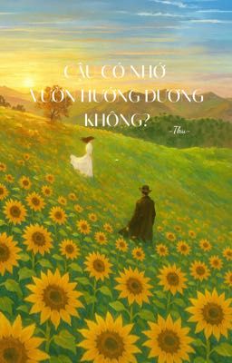 Cậu có nhớ vườn hướng dương không?