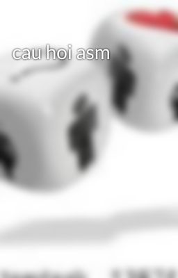 cau hoi asm