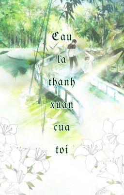 Cậu là thanh xuân của tôi