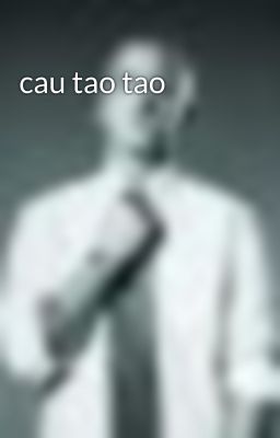 cau tao tao