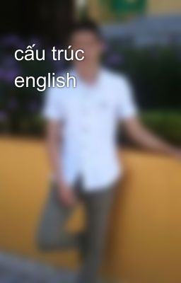 cấu trúc english