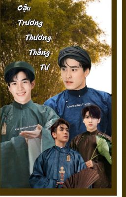 Cậu Trương Thương Thằng Tư   GeminiFourth  X JoongDunk