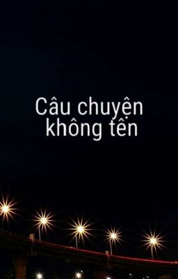 Câu truyện không tên 