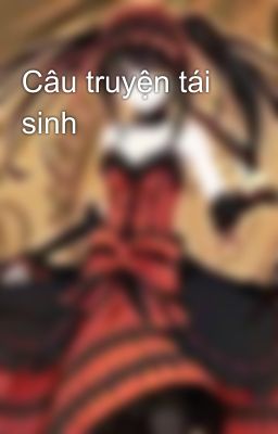 Câu truyện tái sinh