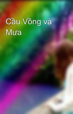 Cầu Vồng và Mưa