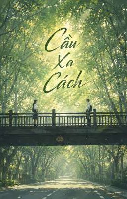 Cầu Xa Cách 