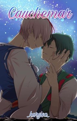 Cauchemar ~Tododeku~